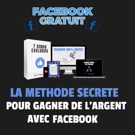 méthode secrete facebook, ben hkimo ebook, gain sur facebook, gagner de l'argent, ebook facebook.