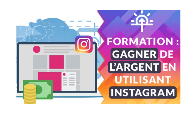 Formation gagner de l'argent en utilisant instagram